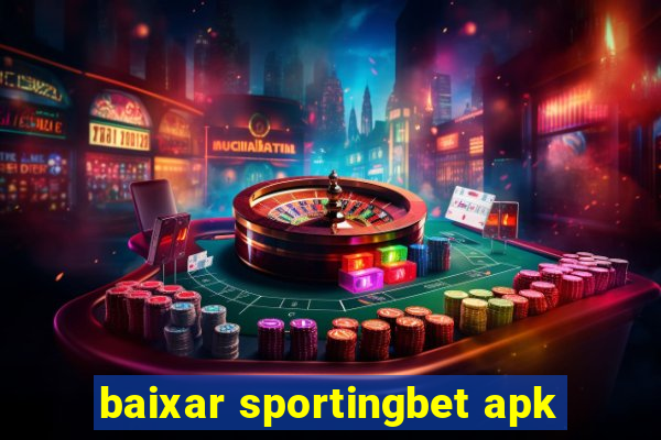 baixar sportingbet apk