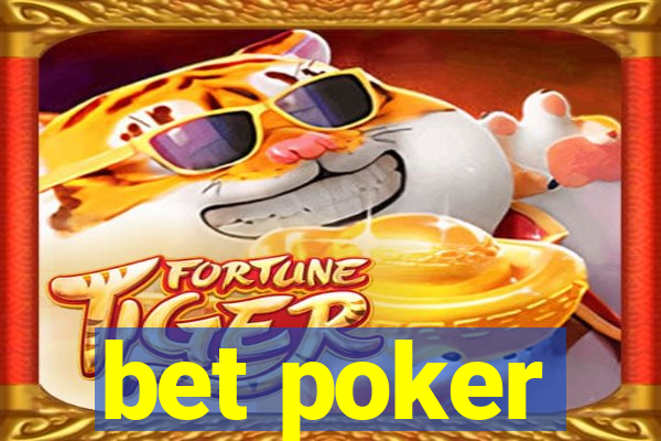 bet poker