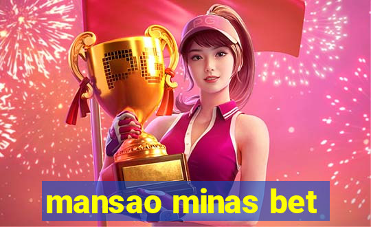 mansao minas bet