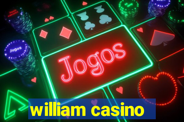 william casino