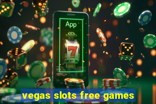 vegas slots free games