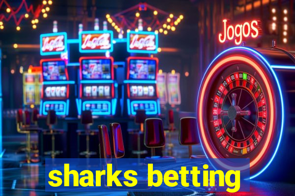 sharks betting