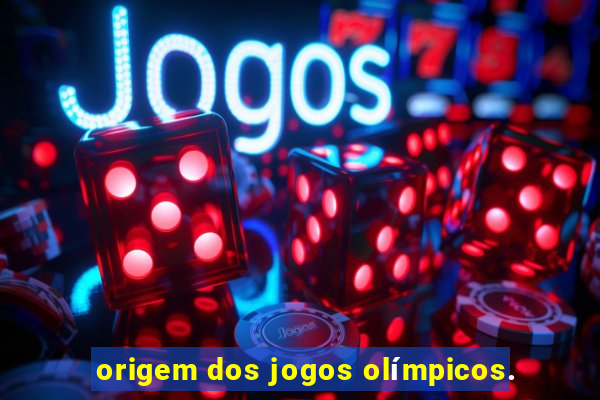 origem dos jogos olímpicos.