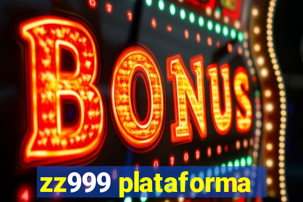 zz999 plataforma