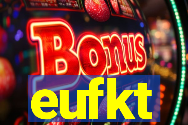 eufkt