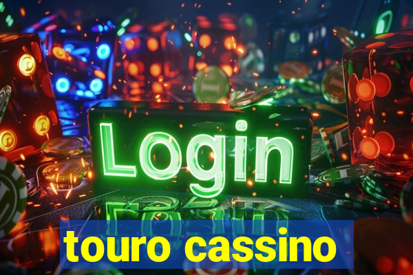 touro cassino