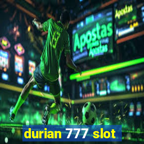 durian 777 slot