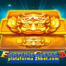 plataforma 2hbet.com