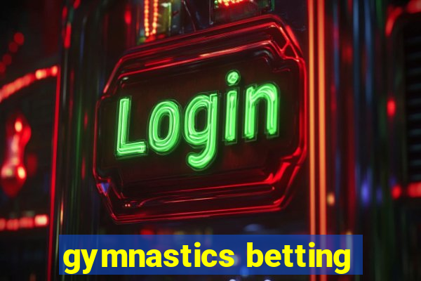 gymnastics betting