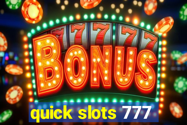 quick slots 777