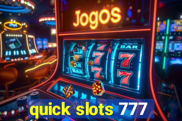 quick slots 777