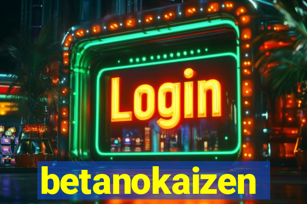 betanokaizen