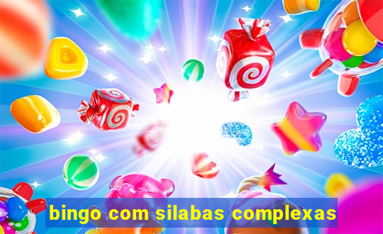 bingo com silabas complexas