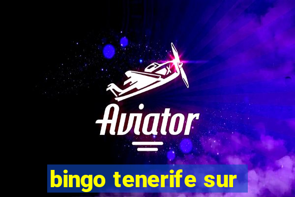 bingo tenerife sur