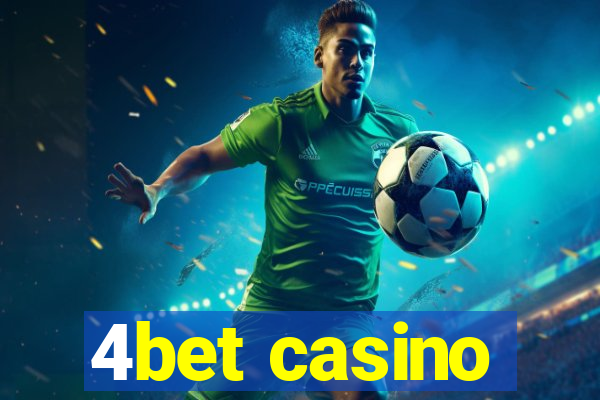 4bet casino