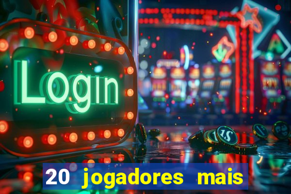 20 jogadores mais ricos do mundo