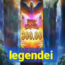 legendei