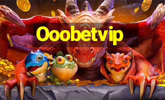 Ooobetvip