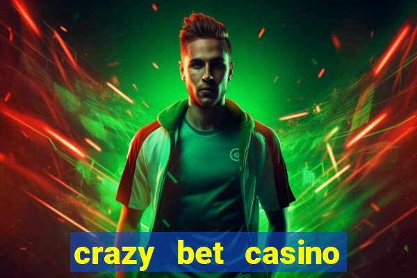 crazy bet casino no deposit bonus