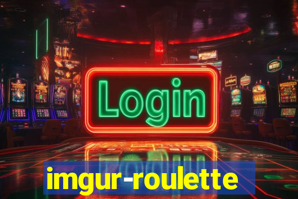 imgur-roulette