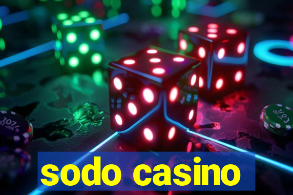 sodo casino