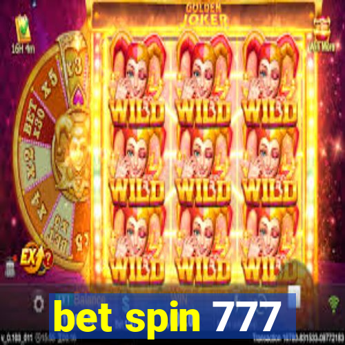 bet spin 777