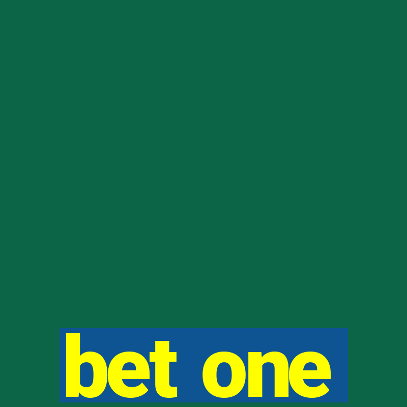 bet one