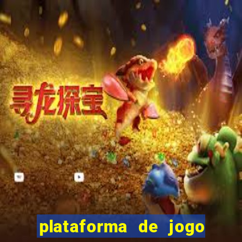 plataforma de jogo que da dinheiro no cadastro