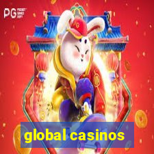 global casinos