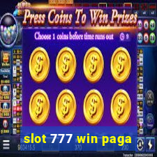 slot 777 win paga