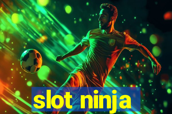 slot ninja