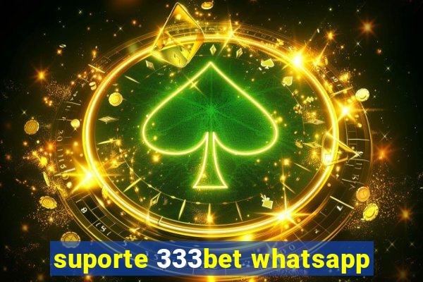 suporte 333bet whatsapp