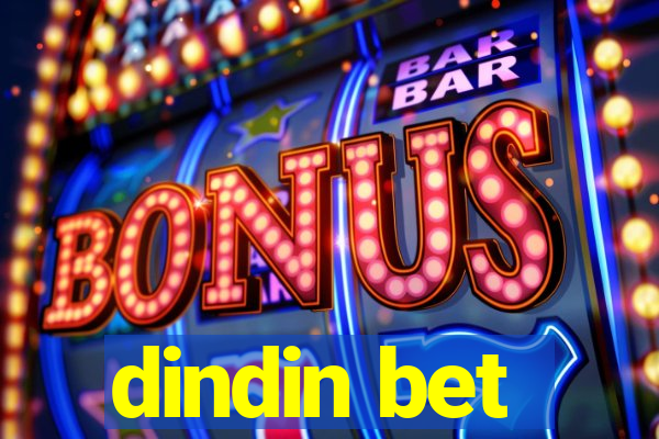 dindin bet