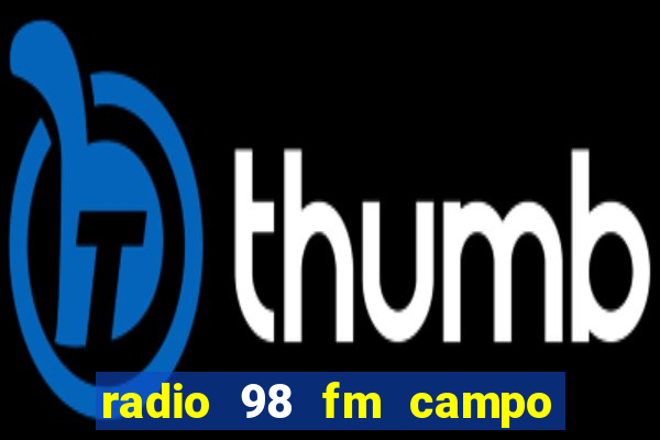 radio 98 fm campo formoso bahia