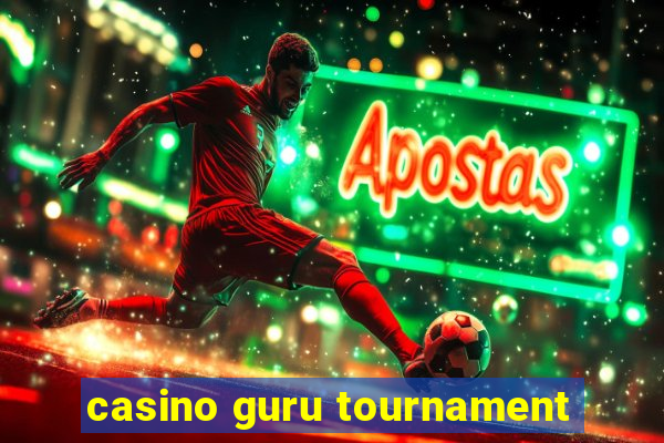 casino guru tournament