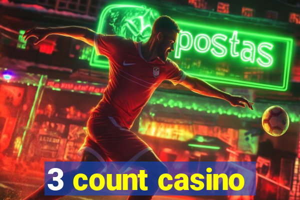 3 count casino