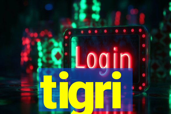 tigri