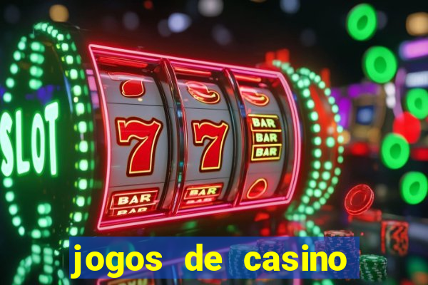 jogos de casino grátis slot