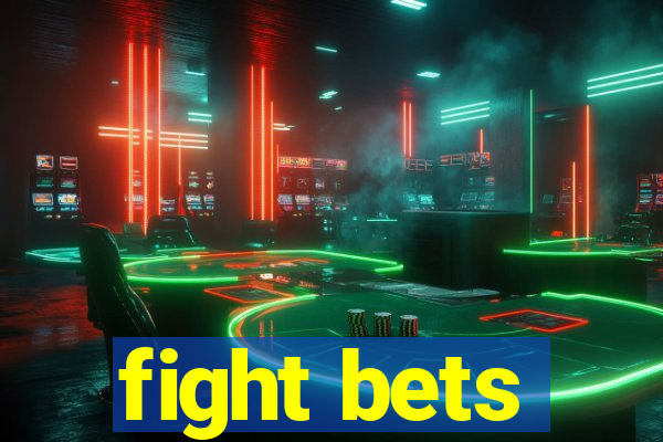 fight bets