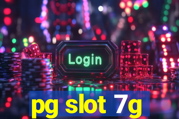 pg slot 7g