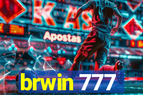 brwin 777