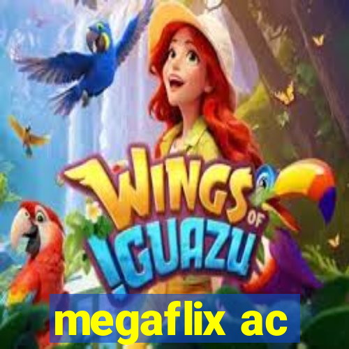 megaflix ac