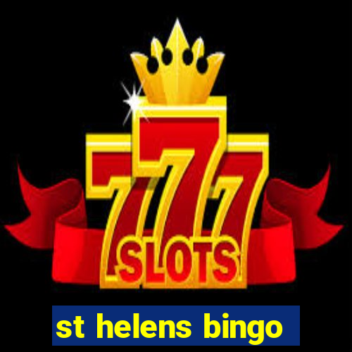 st helens bingo