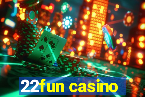 22fun casino