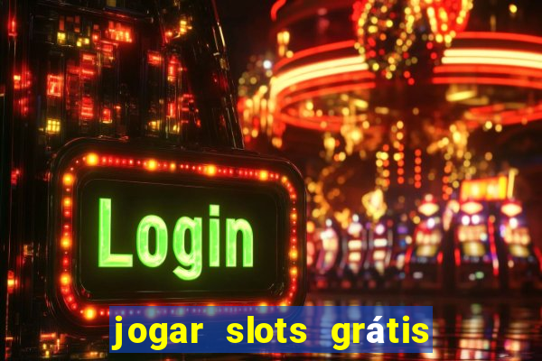 jogar slots grátis fortune tiger