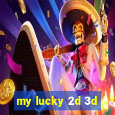 my lucky 2d 3d