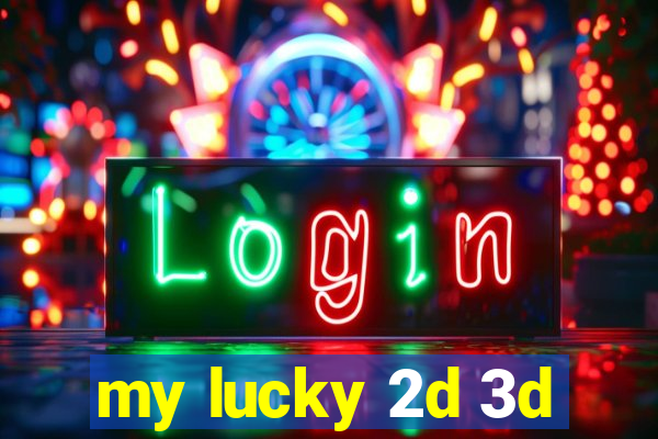 my lucky 2d 3d