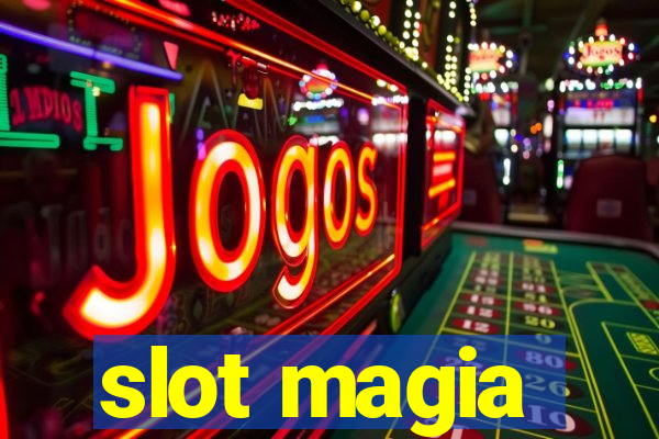 slot magia