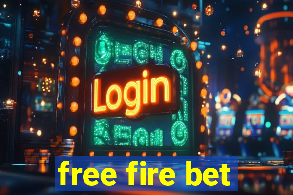 free fire bet