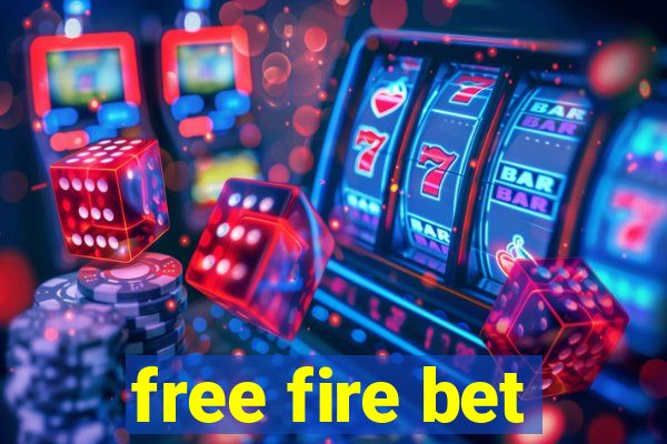 free fire bet